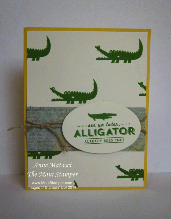 Maui Stamper Sale-a-bration 2014 Later Gator