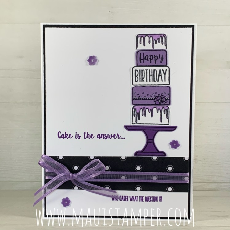Maui Stamper Stampin Up Piece of Cake