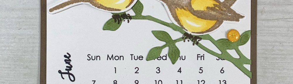 Maui Stamper Stampin Up DIY Easel Calendar June 2020 Birds & Branches