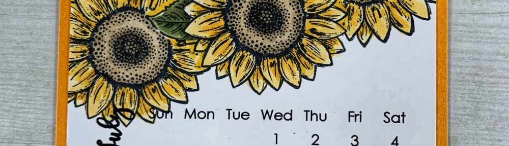Maui Stamper Stampin Up Celebrate Sunflowers DIY Calendar July 2020