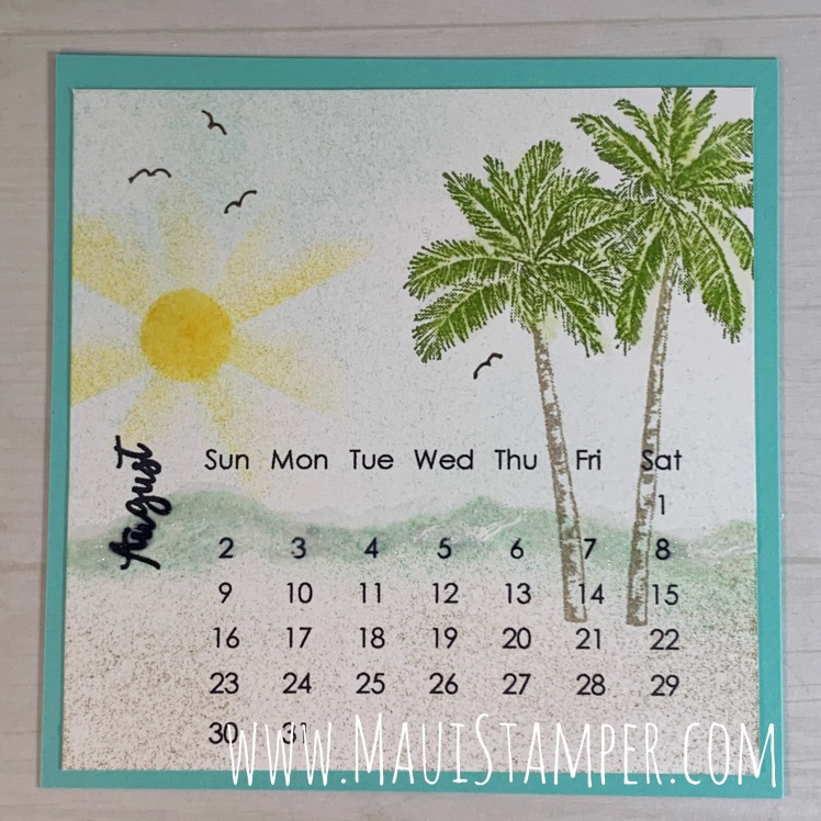 Maui Stamper Stampin Up Timeless Tropical DIY August 2020 desktop calendar