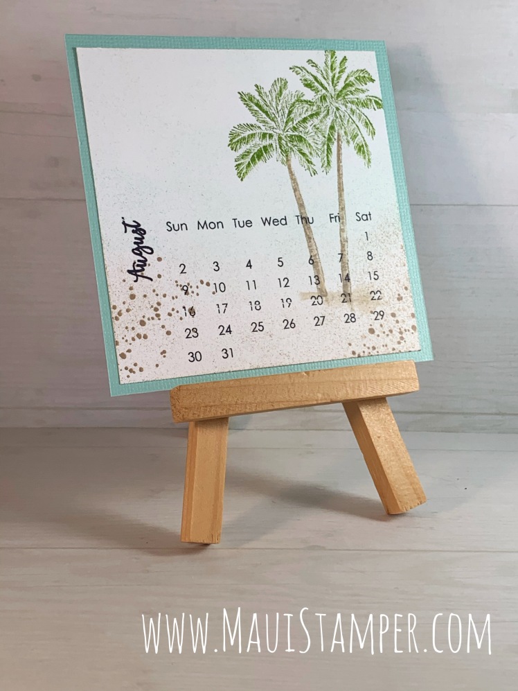 Maui Stamper Stampin Up DIY Easel Calendar August 2020 Timeless Tropical 