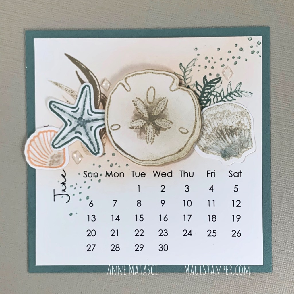 Maui Stamper Stampin Up Friends Are Like Seashells DIY Calendar June 2021